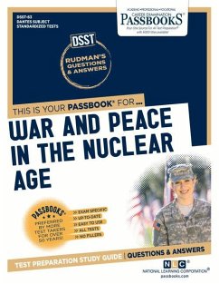 War and Peace in the Nuclear Age (Dan-63): Passbooks Study Guide Volume 63 - National Learning Corporation