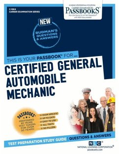 Certified General Automobile Mechanic (Ase) (C-1664): Passbooks Study Guide Volume 1664 - National Learning Corporation