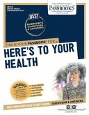 Here's to Your Health (Dan-73): Passbooks Study Guide Volume 73