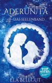 Das Seelenband / Aderunita Bd.1 (eBook, ePUB)