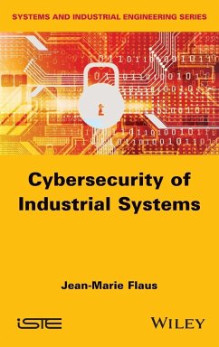 Cybersecurity of Industrial Systems - Flaus, Jean-Marie