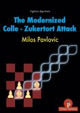 The Modernized Colle-Zukertort Attack: Fighters Repertoire