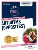 Antonyms (Opposites) (Cs-53): Passbooks Study Guide Volume 53