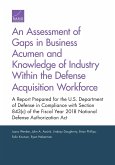 An Assessment of Gaps in Business Acumen and Knowledge of Industry Within the Defense Acquisition Workforce