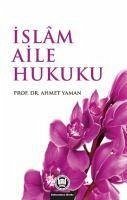 Islam Aile Hukuku - Yaman, Ahmet