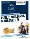 Public Buildings Manager I, II (C-2719): Passbooks Study Guide Volume 2719