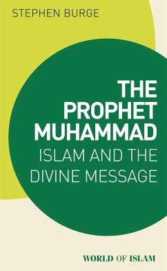 The Prophet Muhammad - Burge, Stephen