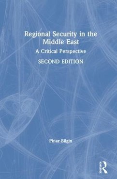 Regional Security in the Middle East - Bilgin, Pinar