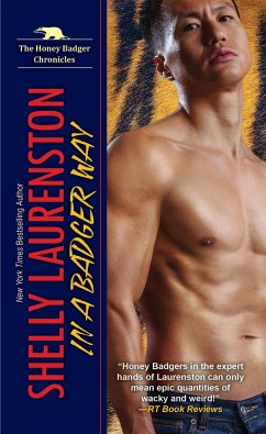 In a Badger Way: A Honey Badger Shifter Romance - Laurenston, Shelly