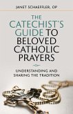 The Catechist's Guide to Beloved Prayers