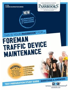 Foreman Traffic Device Maintenance (C-1712): Passbooks Study Guide Volume 1712 - National Learning Corporation