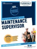 Maintenance Supervisor (C-2044): Passbooks Study Guide Volume 2044