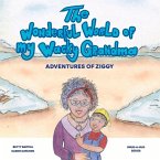 The Wonderful World of My Wacky Grandma: Adventures of Ziggy Volume 1