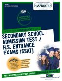 Secondary School Admissions Test / H.S. Entrance Exams (Ssat) (Ats-80): Passbooks Study Guide Volume 80