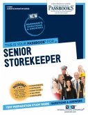 Senior Storekeeper (C-3009): Passbooks Study Guide Volume 3009