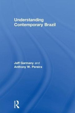 Understanding Contemporary Brazil - Garmany, Jeff; Pereira, Anthony W