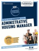 Administrative Housing Manager (C-1799): Passbooks Study Guide Volume 1799