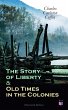 The Story of Liberty & Old Times in the... - Bild 1