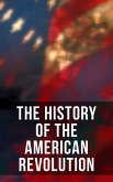 The History of the American Revolution (eBook, ePUB)