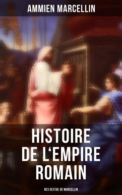 Cover Histoire de l'Empire romain: Res gestae de Marcellin (eBook, ePUB)