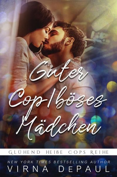 Guter Cop/böses Mädchen (eBook, ePUB) Guter Cop/böses Mädchen (eBook, ePUB)