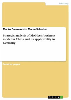 Strategic analysis of Mobike’s business model in China and its applicability in Germany (eBook, PDF)