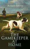 The Gamekeeper at Home (eBook, ePUB)