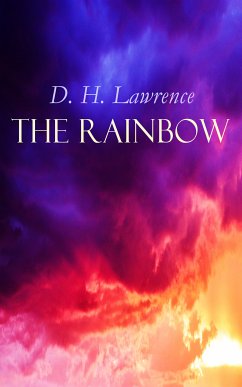 The Rainbow (eBook, ePUB) - Lawrence, D. H.