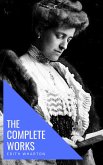 Edith Wharton: The Complete Works [newly updated] (eBook, ePUB)