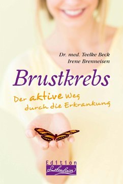 Brustkrebs (eBook, ePUB) - Beck, Teelke; Brenneisen, Irene