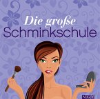 Die große Schminkschule (eBook, ePUB)