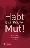 Habt Mut! (eBook, ePUB)