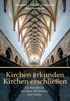 Kirchen erkunden - Kirchen erschließen (eBook, ePUB) - Goecke-Seischab, Margarete Luise; Ohlemacher, Jörg