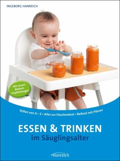Essen und Trinken im Säuglingsalter (eBook, ePUB) - Hanreich, Ingeborg