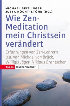 Wie Zen-Meditation mein Christsein verändert (eBook, ePUB)