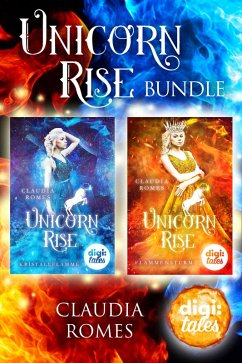 Unicorn Rise. Die komplette Reihe (Band 1-2) im Bundle (eBook, ePUB) - Romes, Claudia