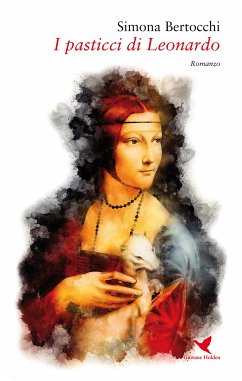 I pasticci di Leonardo (eBook, ePUB) - Bertocchi, Simona