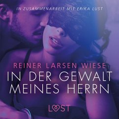 In der Gewalt meines Herrn: Erika Lust-Erotik (Ungekürzt) (MP3-Download) - Wiese, Reiner Larsen