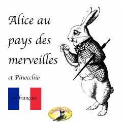 Märchen auf Französisch, Alice au pays des merveilles / Pinocchio (MP3-Download) - Carroll, Lewis; Collodi, Carlo