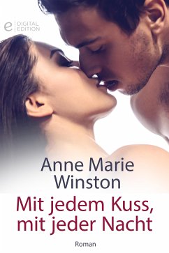 Mit jedem Kuss, mit jeder Nacht (eBook, ePUB) - Winston, Anne Marie