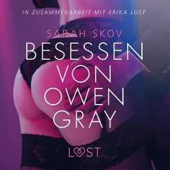 Besessen von Owen Gray: Erika Lust-Erotik (Ungekürzt) (MP3-Download) - Skov, Sarah