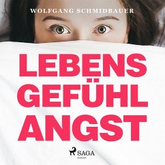 Lebensgefühl Angst (Ungekürzt) (MP3-Download) - Schmidbauer, Wolfgang