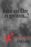 Ruhm und Ehre zu gewinnen...? (eBook, ePUB)