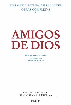 Amigos de Dios (crítico-histórica) (eBook, ePUB) - Escrivá de Balaguer, Josemaría