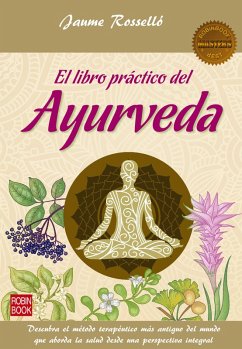 El libro práctico del Ayurveda (eBook, ePUB) - Rosselló, Jaume