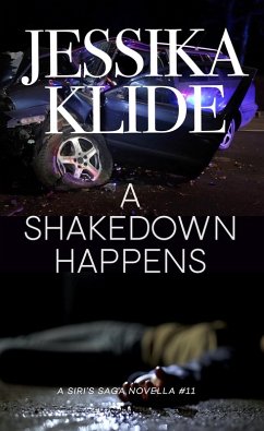 A Shakedown Happens (Siri's Saga, #11) (eBook, ePUB) - Klide, Jessika