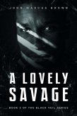 A Lovely Savage (The Black Veil, #2) (eBook, ePUB)