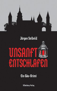 Unsanft entschlafen (eBook, ePUB) - Seibold, Jürgen