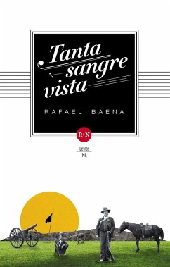 Tanta sangre vista (eBook, ePUB) - Baena, Rafael