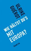 Wie hältst du's mit Europa? (eBook, ePUB)